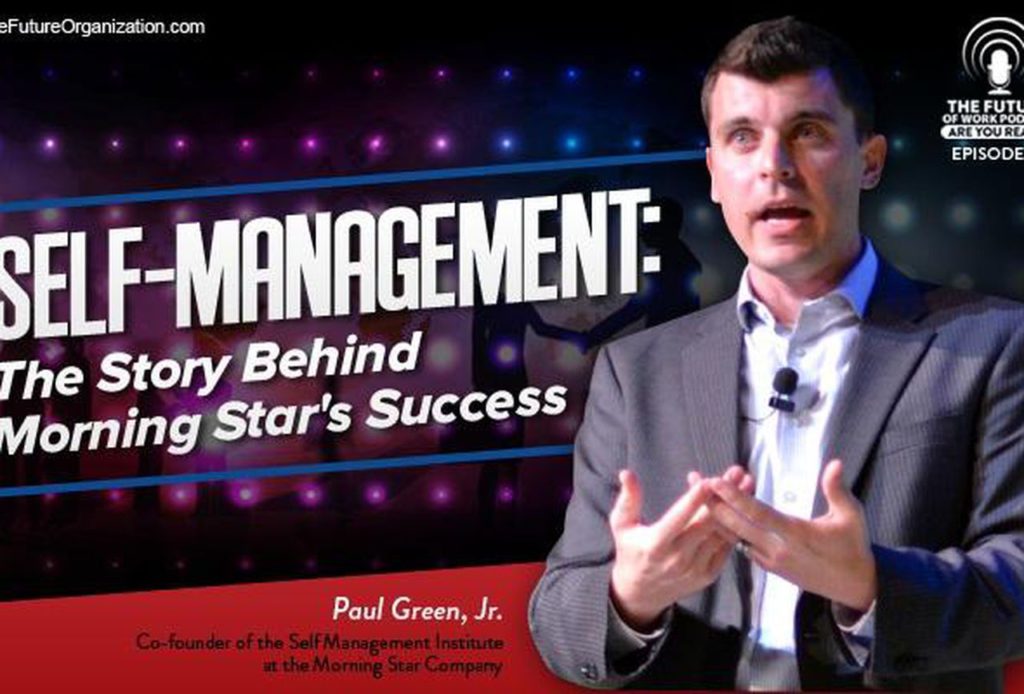 Morning Star - Self-Management - Paul Green Jr.