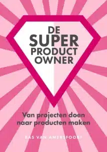 Boek Product Owner Bas van Amersfoort
